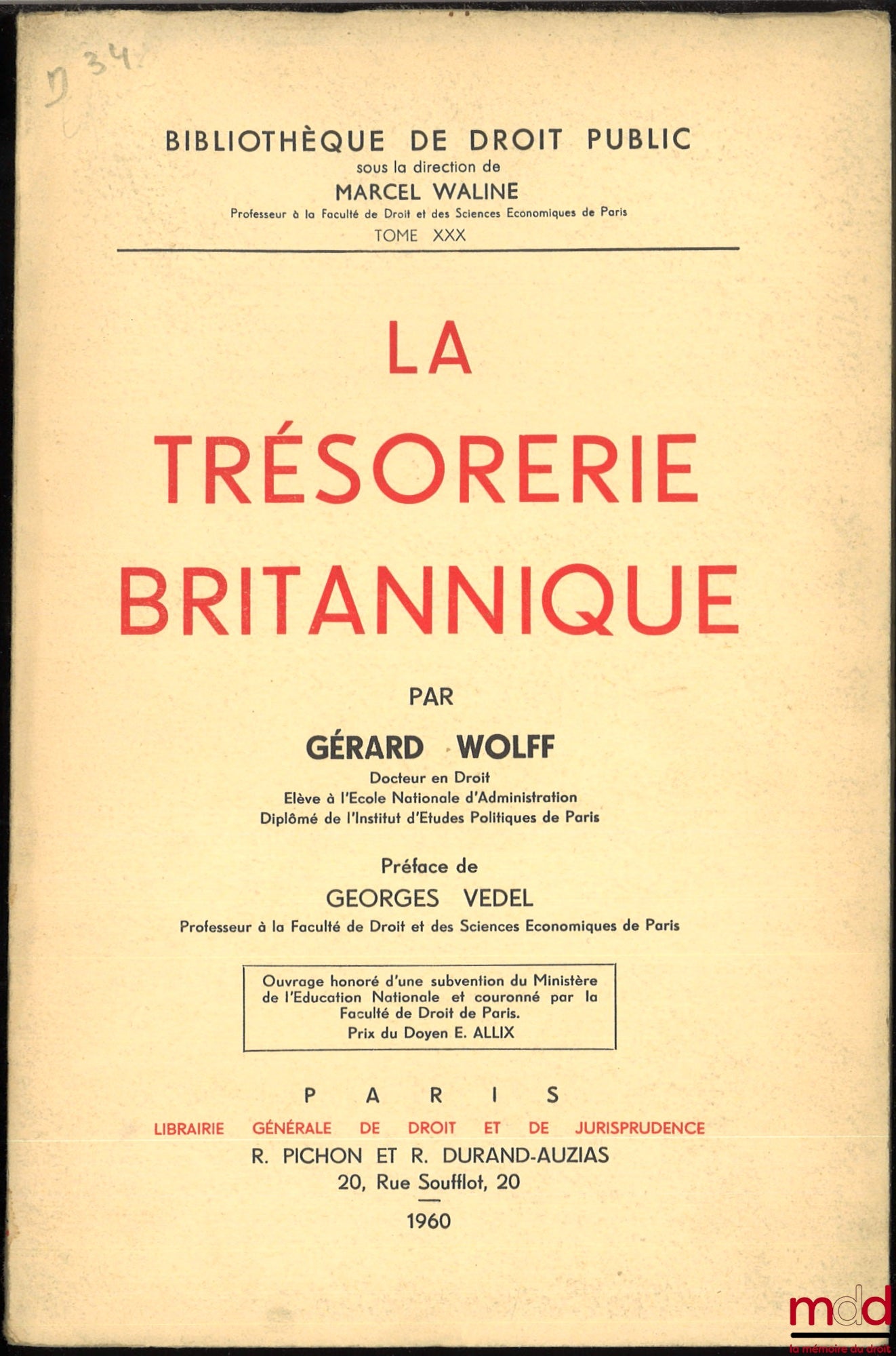 WOLFF (Gérard) – LA TRÉSORERIE BRITANNIQUE, Préface de Georges Vedel, Bibl. de droit public, t. XXX