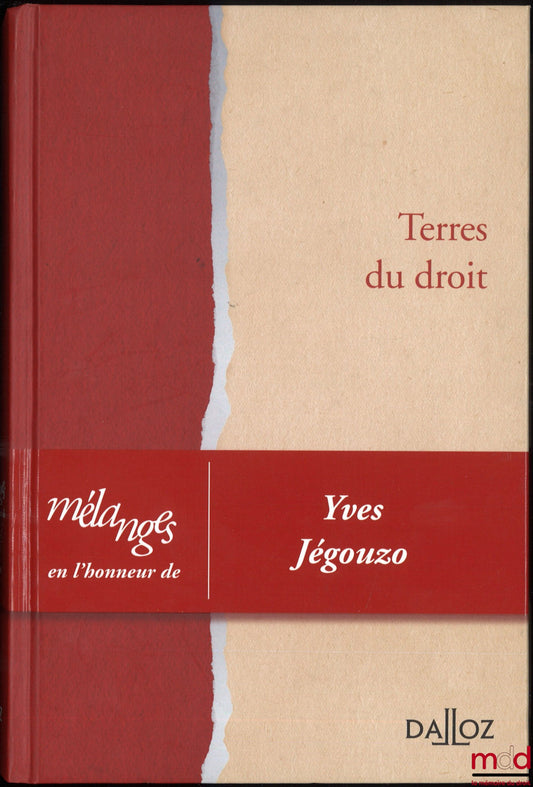 [Mélanges Jégouzo] – TERRES DU DROIT, Mélanges en l’honneur de Yves Jégouzo