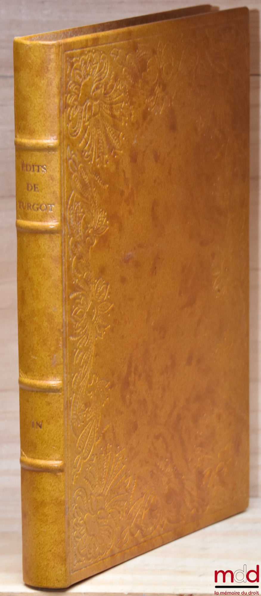 TURGOT – TURGOT'S EDITS, Preface by Maurice Garden, Reprint of the 1776 edition