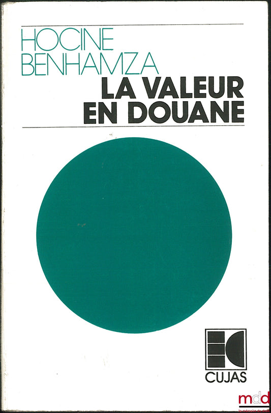 BENHAMZA (Hocine) – LA VALEUR DOUANE, Avant-propos de Layachi Yaker, Préface de Cyrille David