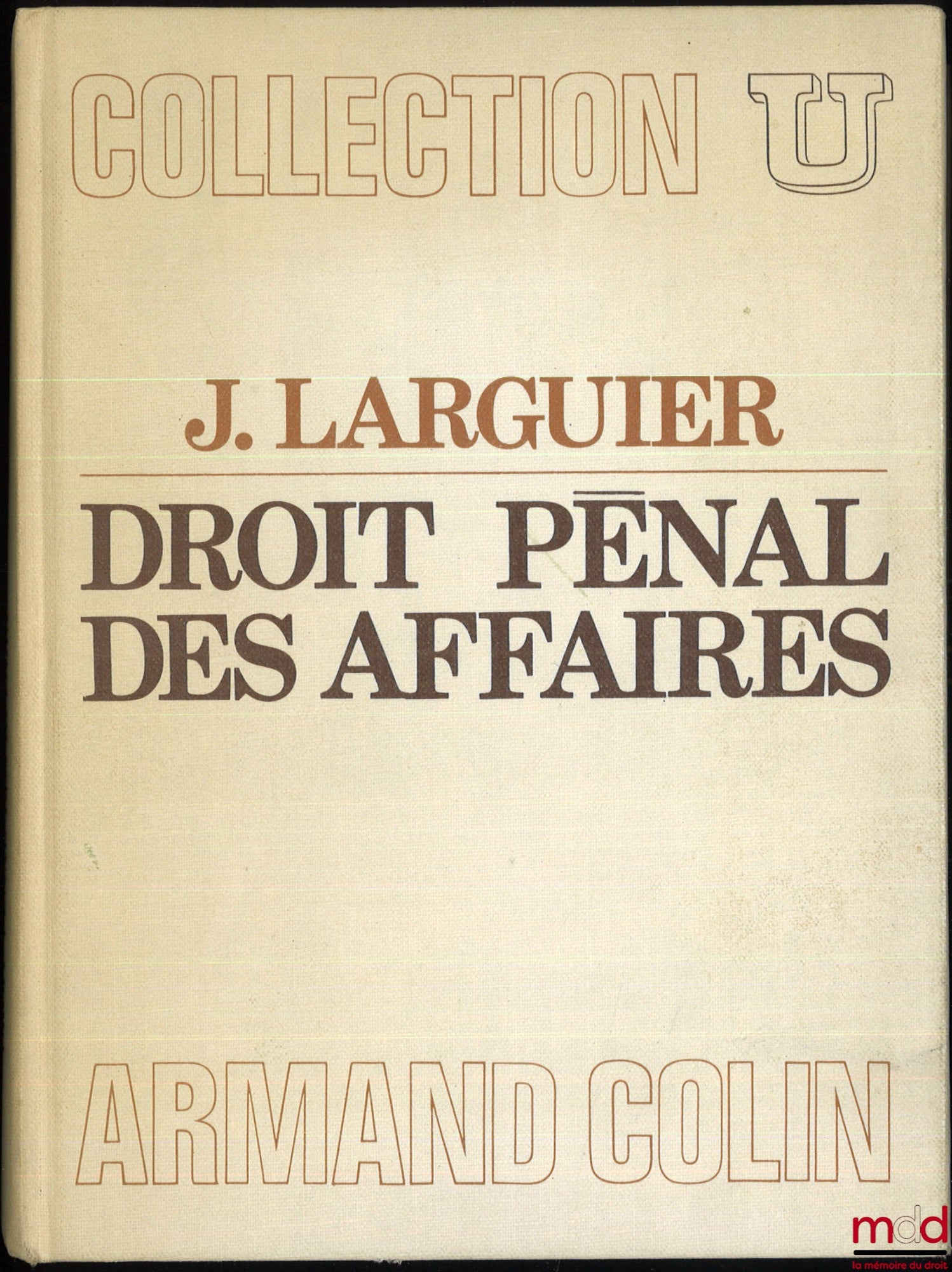 LARGUIER (Jean) – BUSINESS CRIMINAL LAW, coll. U, Business and Economic Law series