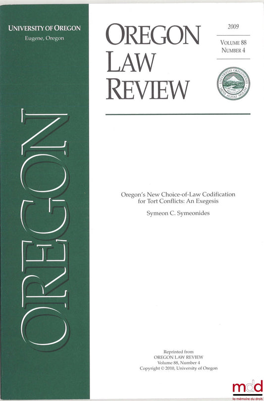 SYMEONIDES (Symeon) – OREGON'S NEW CHOICE-OF-LAW CODIFICATION FOR TORT CONFLICTS: AN EXEGESIS, volume 88, number 4