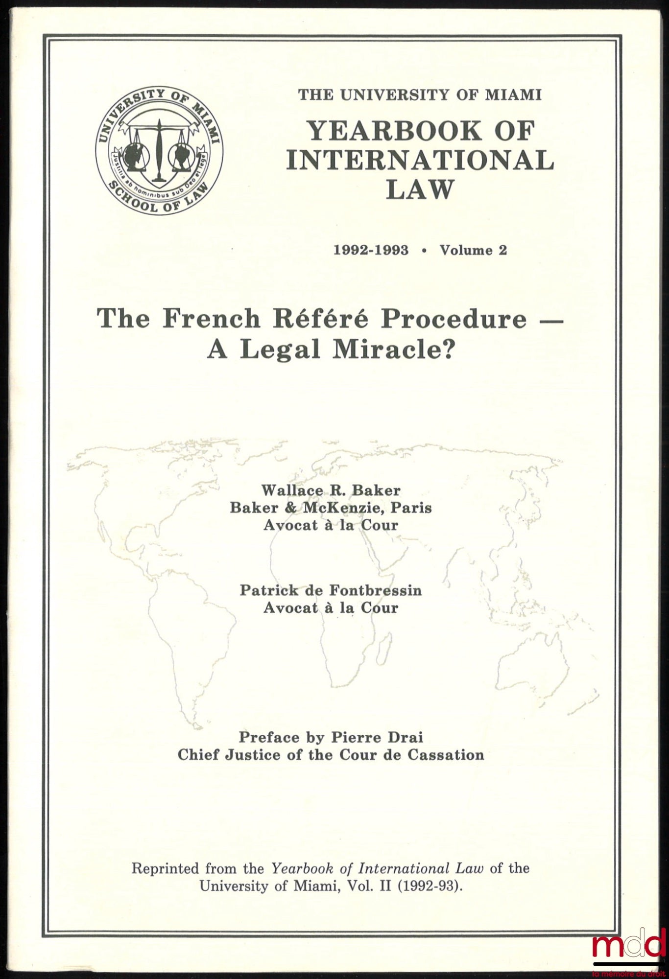 BAKER (Wallace) et DE FONTBRESSIN (Patrick) – THE FRENCH RÉFÉRÉ PROCEDURE — A LEGAL MIRACLE ?, Preface by Pierre Drai, Yearbook of international law of the University of Miami, 1992-1993, vol. 2