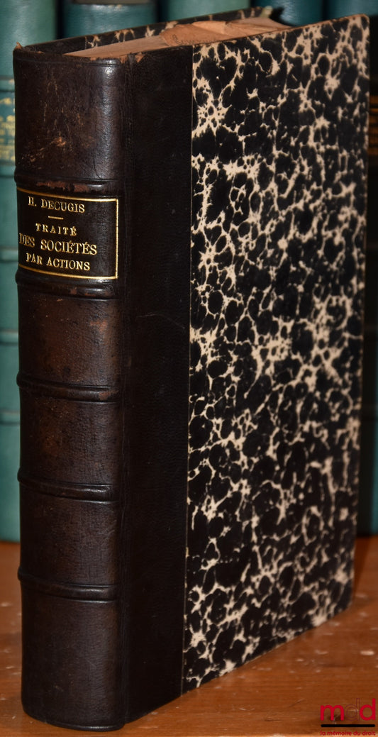 DECUGIS (Henri) – PRACTICAL TREATISE ON JOINT-STOCK COMPANIES, 7th ed.