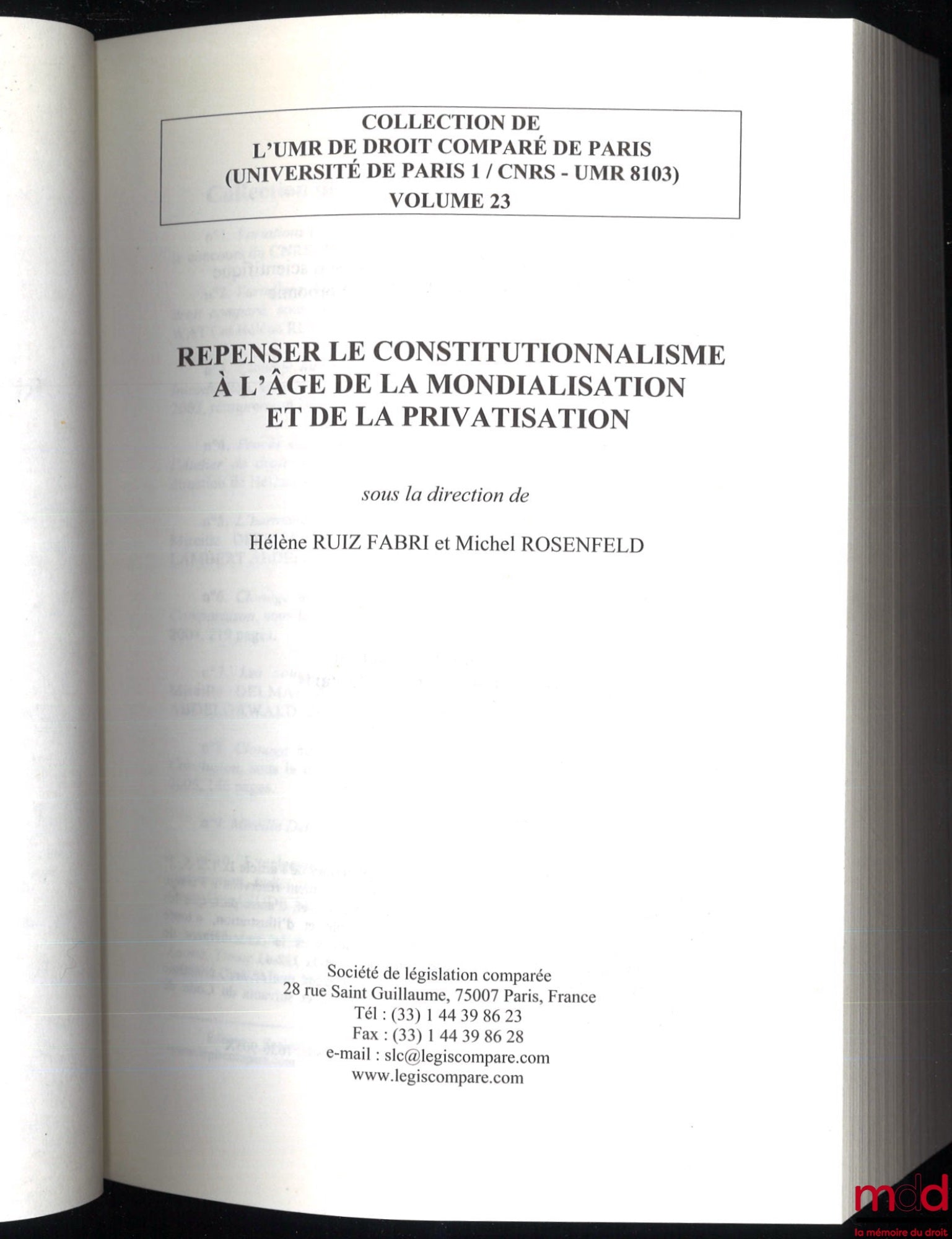 [Collectif] – LES JURIDICTIONS PÉNALES INTERNATIONALISÉES, sous la dir. de Hervé Ascensio, Élisabeth Lambert-Abdelgawad et Jean-Marc Sorel, vol. 11 ; IMPÉRIALISME ET DROIT INTERNATIONAL EN EUROPE ET AUX ÉTATS-UNIS, sous la dir. de Emmanuelle Jouannet et H