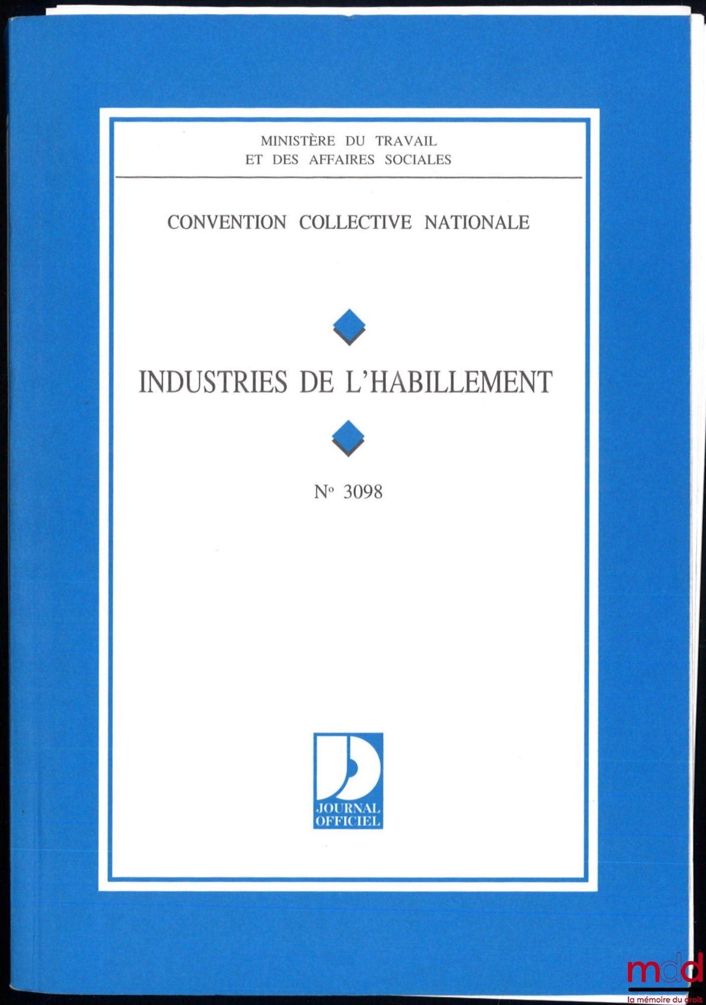 [Journal Officiel] – INDUSTRIES DE L’HABILLEMENT : CONVENTIONS COLLECTIVES NATIONALES DU 17 FÉVRIER 1958 (étendue par arrêté du 23 juillet 1959), 11e éd., mars 1996, n° 3098