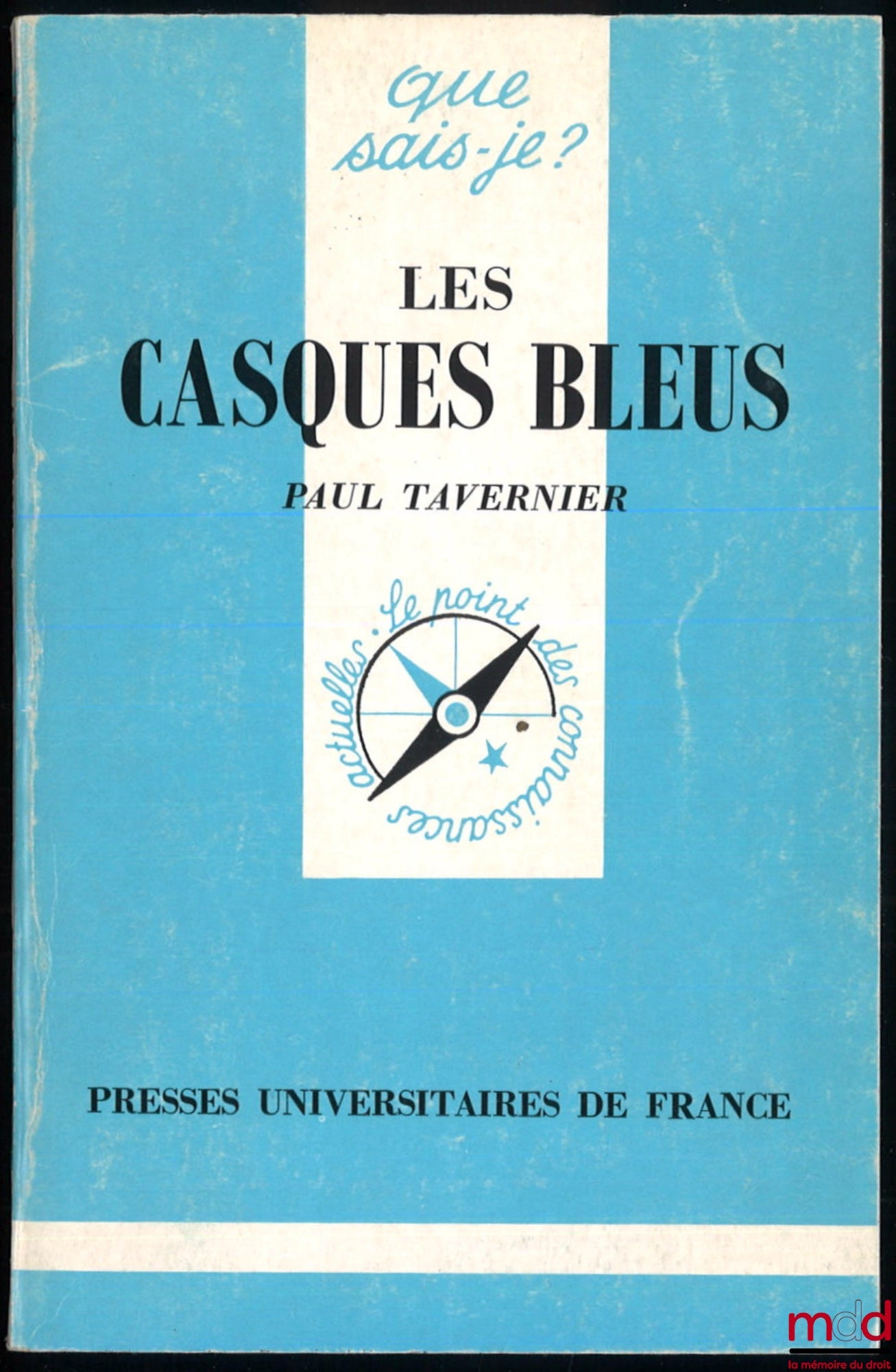 TAVERNIER (Paul) – THE BLUE HELMETS, coll. Que-sais-je?
