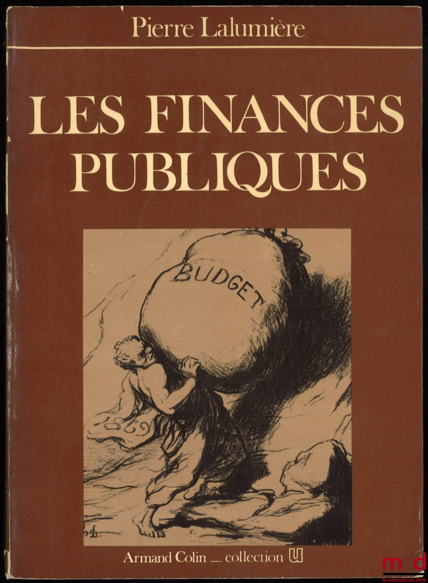 LALUMIÈRE (Pierre) – LES FINANCES PUBLIQUES, coll. U