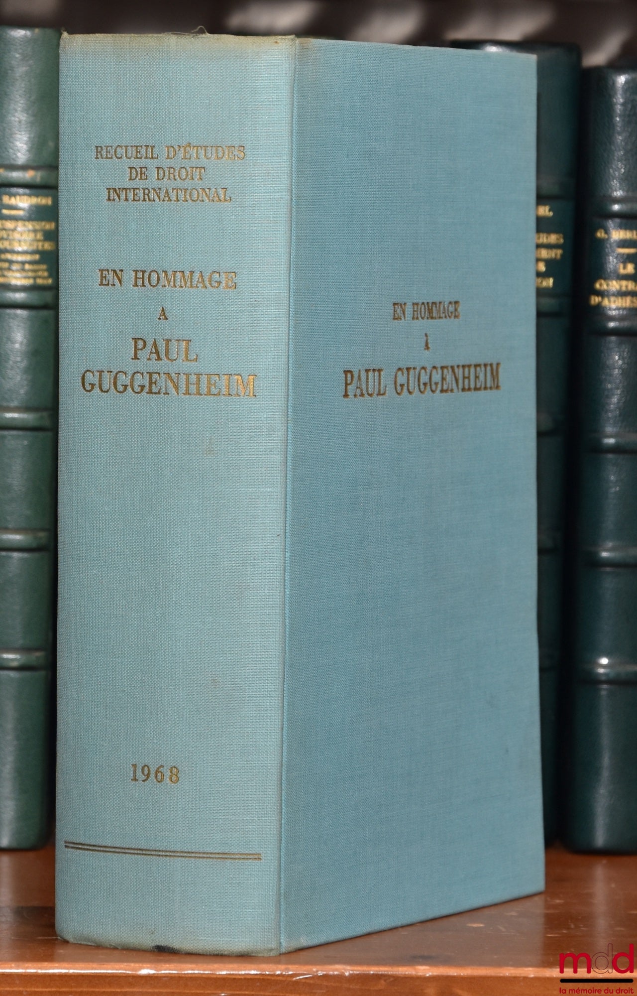 [Mélanges Guggenheim] – RECUEIL D’ÉTUDES DE DROIT INTERNATIONAL EN HOMMAGE À PAUL GUGGENHEIM, Faculté de droit de l’Université de Genève - Institut universitaire de Hautes études internationales