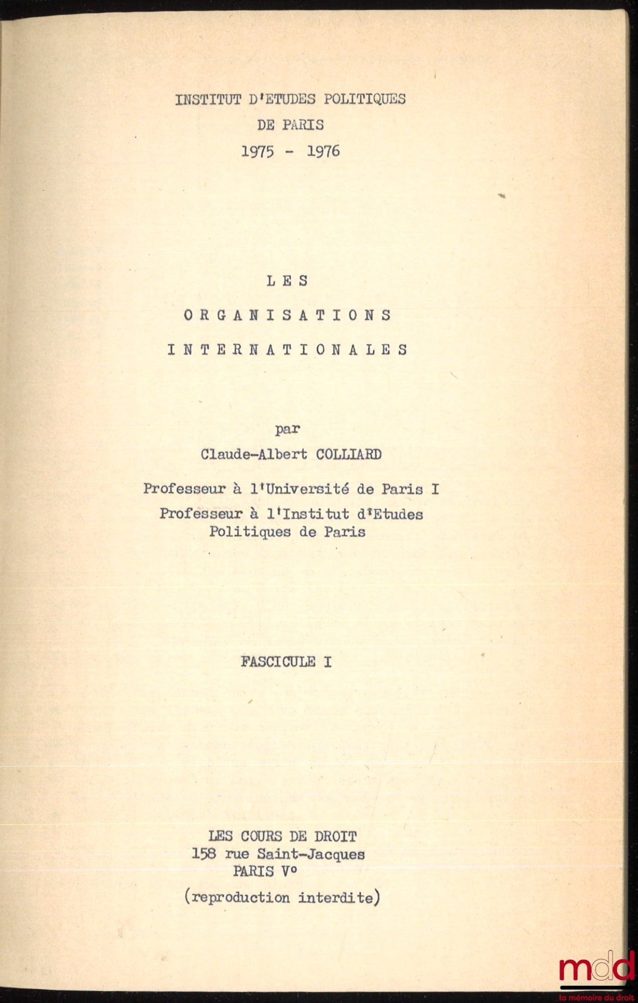 COLLIARD (Claude-Albert) – LES ORGANISATIONS INTERNATIONALES, Institut d’Études Politiques de Paris [I.E.P.], 1975-1976