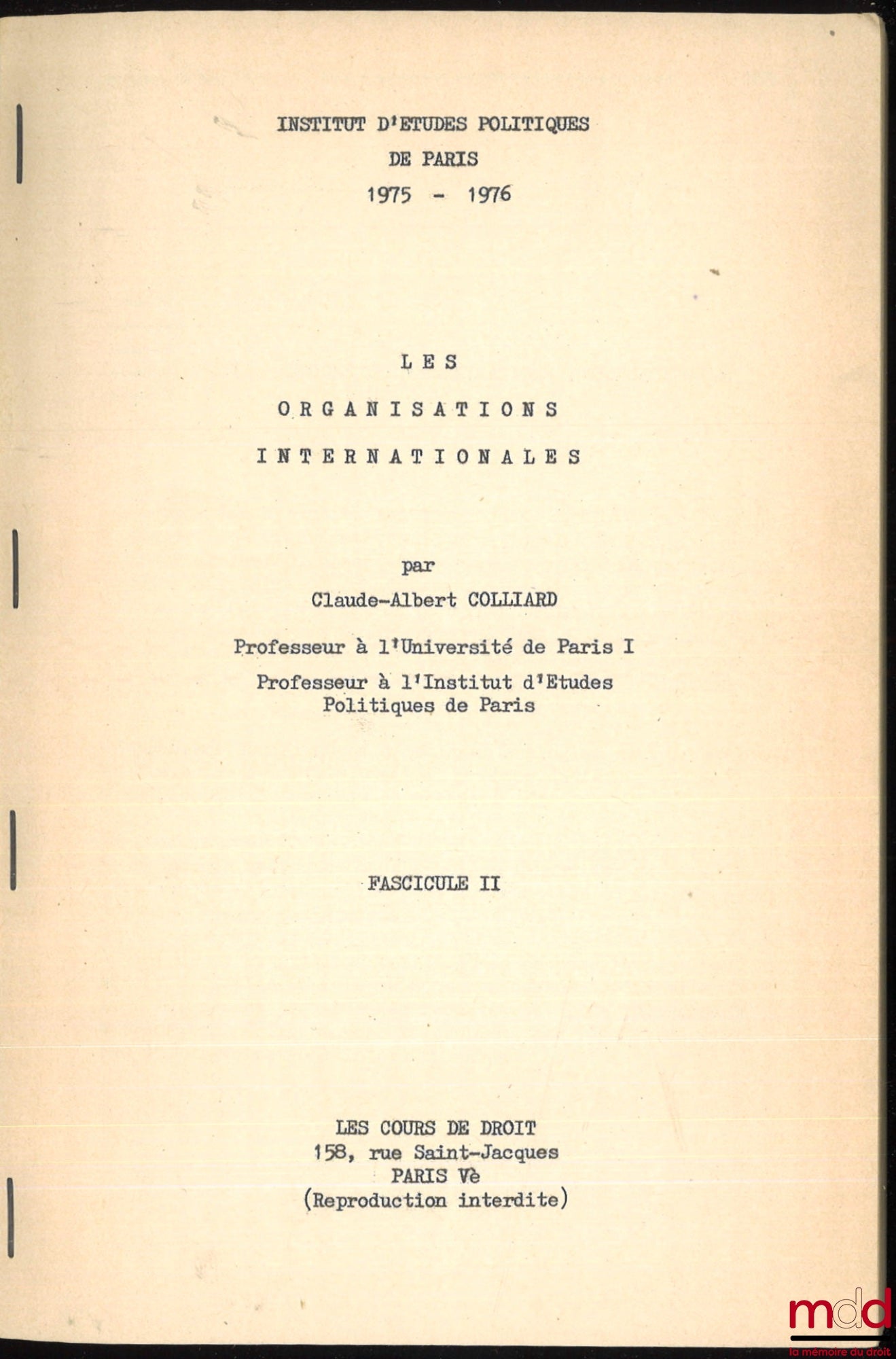 COLLIARD (Claude-Albert) – LES ORGANISATIONS INTERNATIONALES, Institut d’Études Politiques de Paris [I.E.P.], 1975-1976