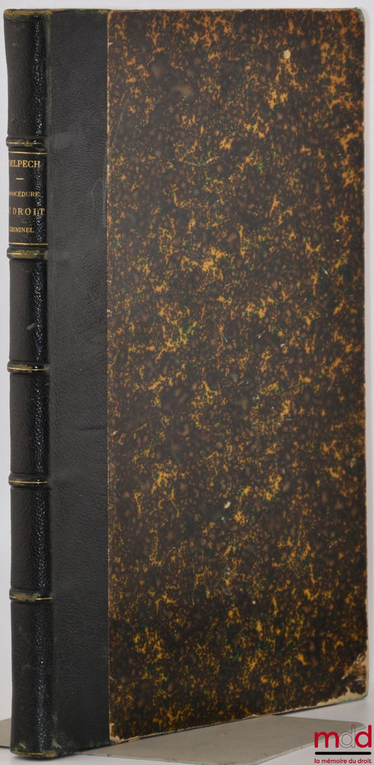 DELPECH (Caliste) – CRIMINAL PROCEDURE AND LAW IN ASSIZE COURTS