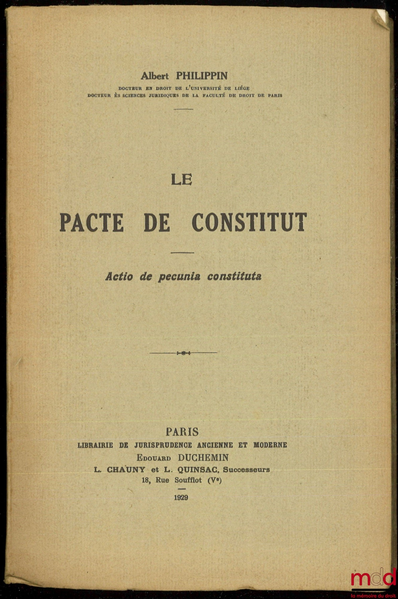 PHILIPPINE (Albert) – THE CONSTITUTE PACT. Act of pecunia constituted
