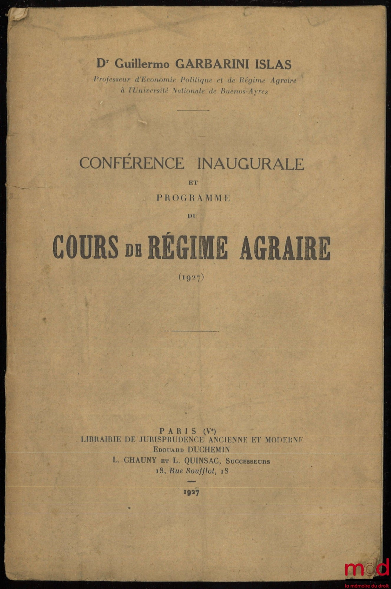 GARBARINI ISLAS (Guillermo) – INAUGURAL CONFERENCE AND PROGRAMME OF THE COURSE ON AGRICULTURAL REGIME (1927)