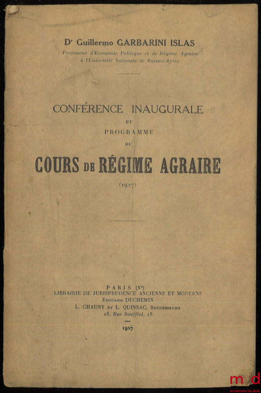 GARBARINI ISLAS (Guillermo) – INAUGURAL CONFERENCE AND PROGRAMME OF THE COURSE ON AGRICULTURAL REGIME (1927)