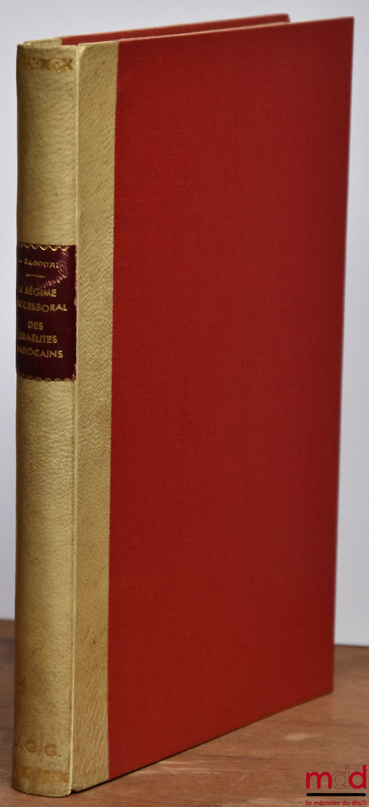 ZAGOURI (Abraham) – LE RÉGIME SUCCESSORAL DES ISRAÉLITES MAROCAINS et les Réformes Actuelles en la Matière, Préface de Paul Decroux, Faculté de Droit du Maroc, Coll. d’Études Juridiques, Politiques et Économiques, Série Langue Française, n° 3