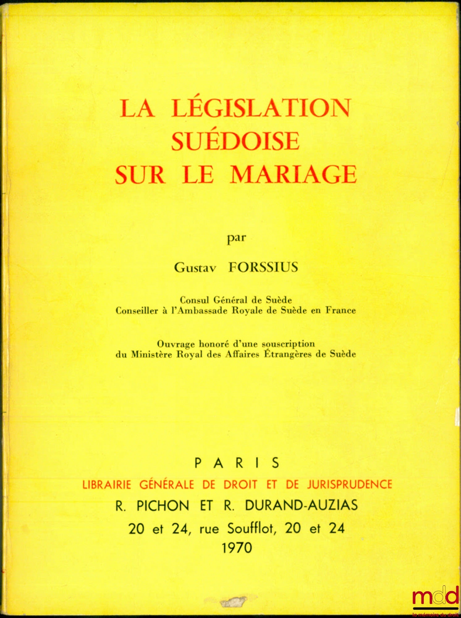 FORSSIUS (Gustav) – LA LÉGISLATION SUÉDOISE SUR LE MARIAGE