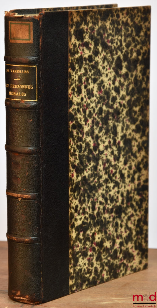 VAREILLES-SOMMIÈRES (Marie-Gabriel-André de la Broüe, vicomte de) – LES PERSONNES MORALES