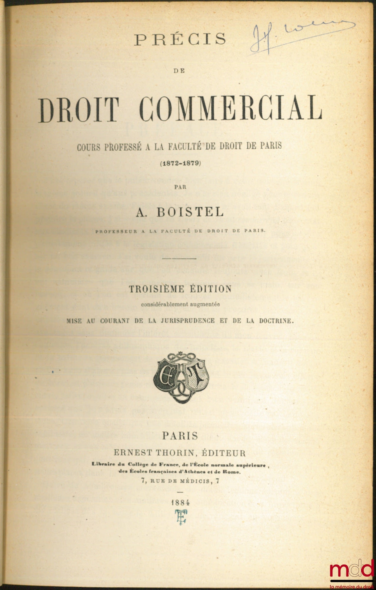BOISTEL (Alphonse) – PRÉCIS DU COURS DE DROIT COMMERCIAL, 3e éd. considérablement augmentée, mise au courant de la jurisprudence et de la doctrine