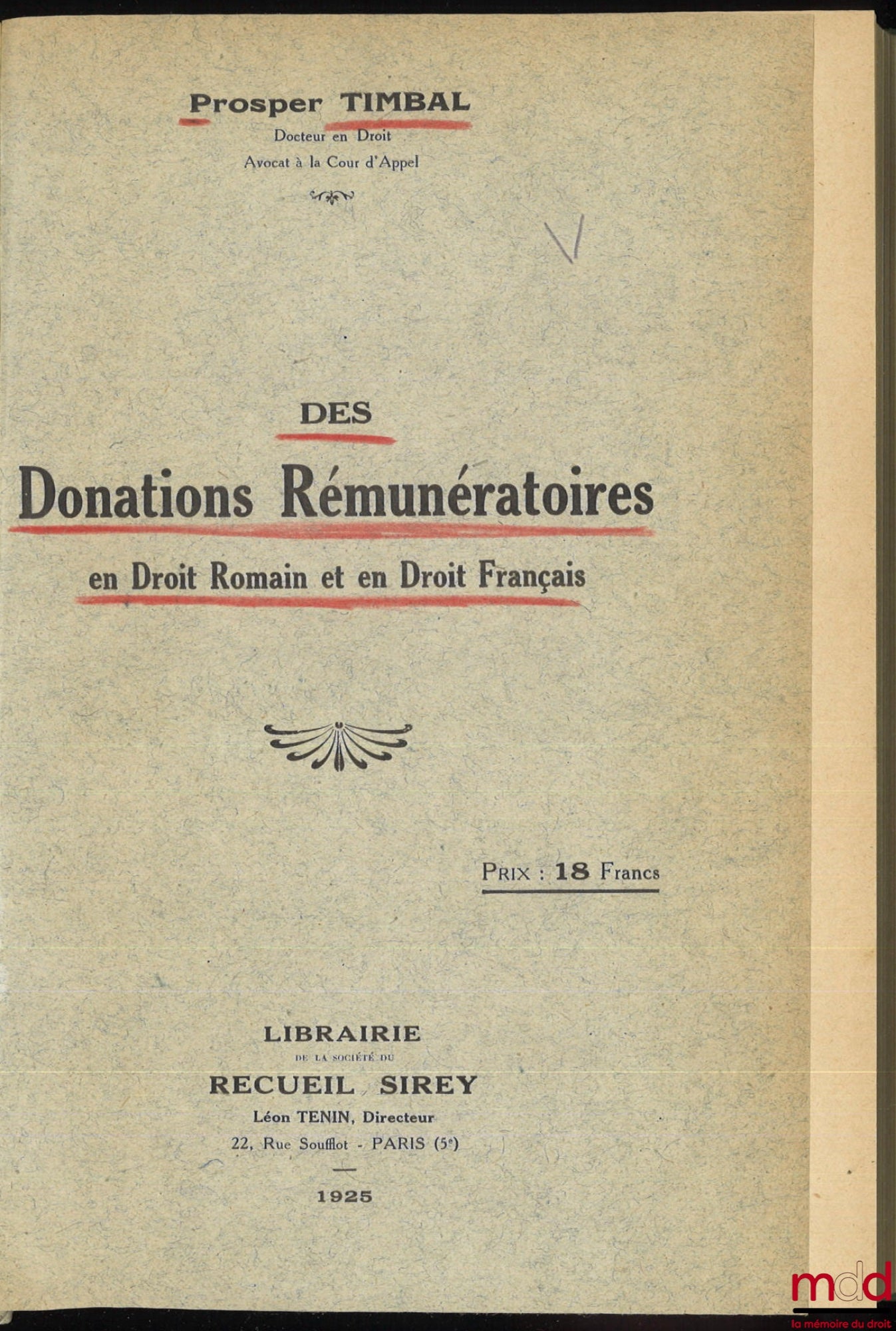 TIMBAL (Prosper) – DES DONATIONS RÉMUNÉRATOIRES EN DROIT ROMAIN ET EN DROIT FRANÇAIS