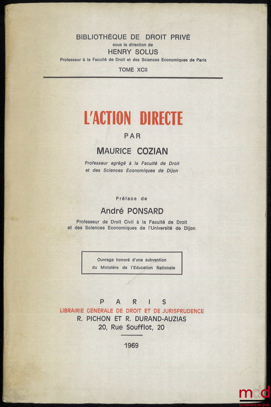 COZIAN (Maurice) – L’ACTION DIRECTE, Préface de André Ponsard, Bibl. de droit privé, t. XCII