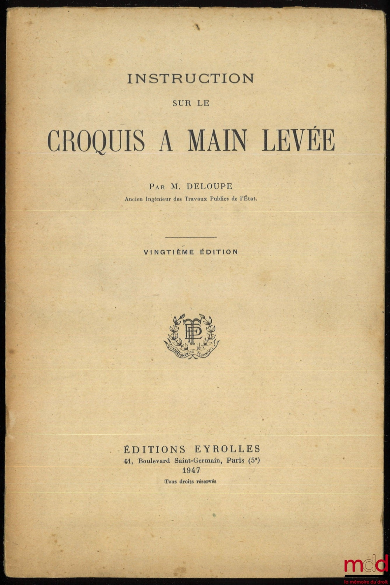 DELOUPE (Émile Jean) – INSTRUCTIONS ON FREEHAND SKETCHING, 20th ed.