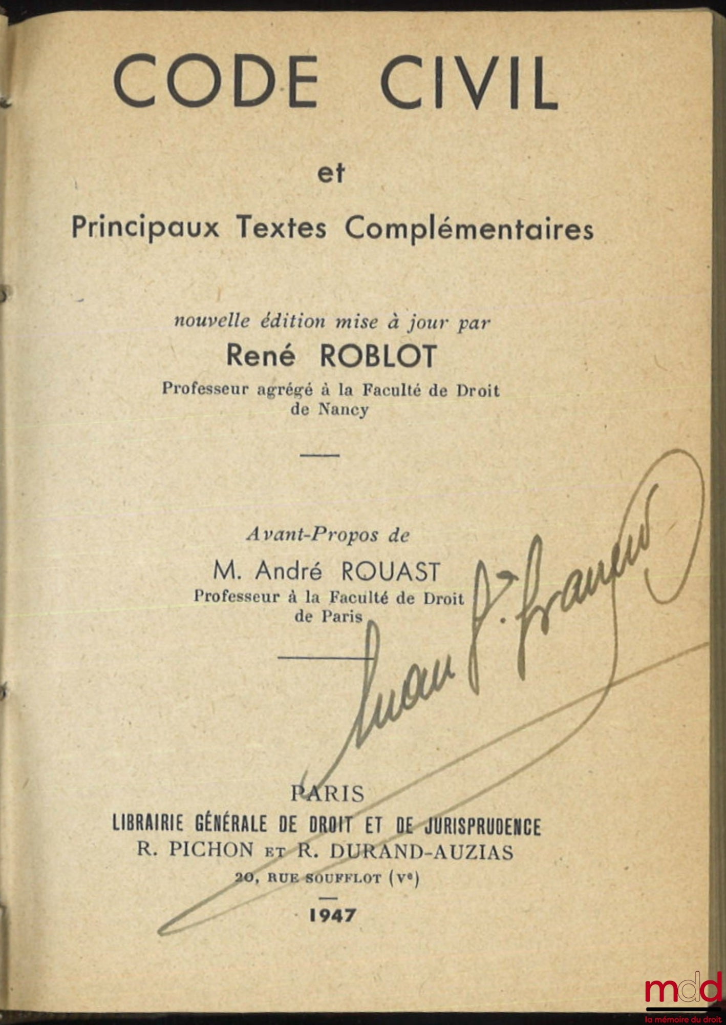 [Code civil] – CODE CIVIL et principaux textes complémentaires, Avant-propos de M. André Rouast, nouvelle éd. mise à jour par René Roblot