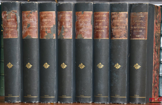 SOREL (Albert) – EUROPE AND THE FRENCH REVOLUTION: Vol. I: Political Customs and Traditions (6th ed., 1903); Vol. II: The Fall of the Monarchy (5th ed., 1903); Vol. III: The War Against Kings, 1792-1793 (4th ed., 1903); Vol. IV: Natural Limits,