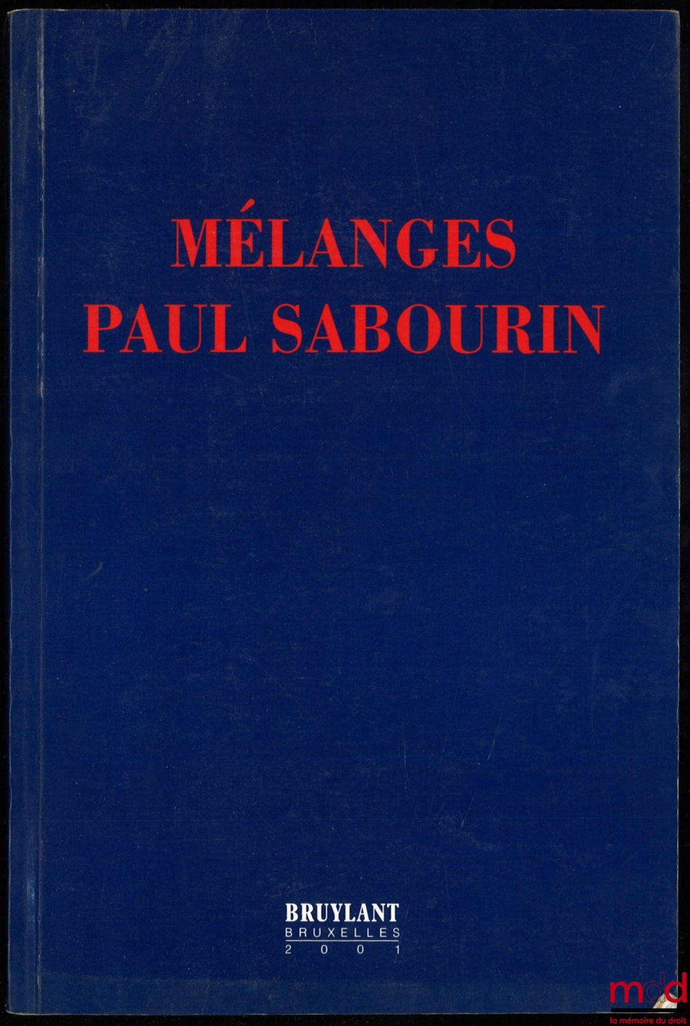 [Mélanges Sabourin] – MÉLANGES PAUL SABOURIN, Préface de Roland Drago