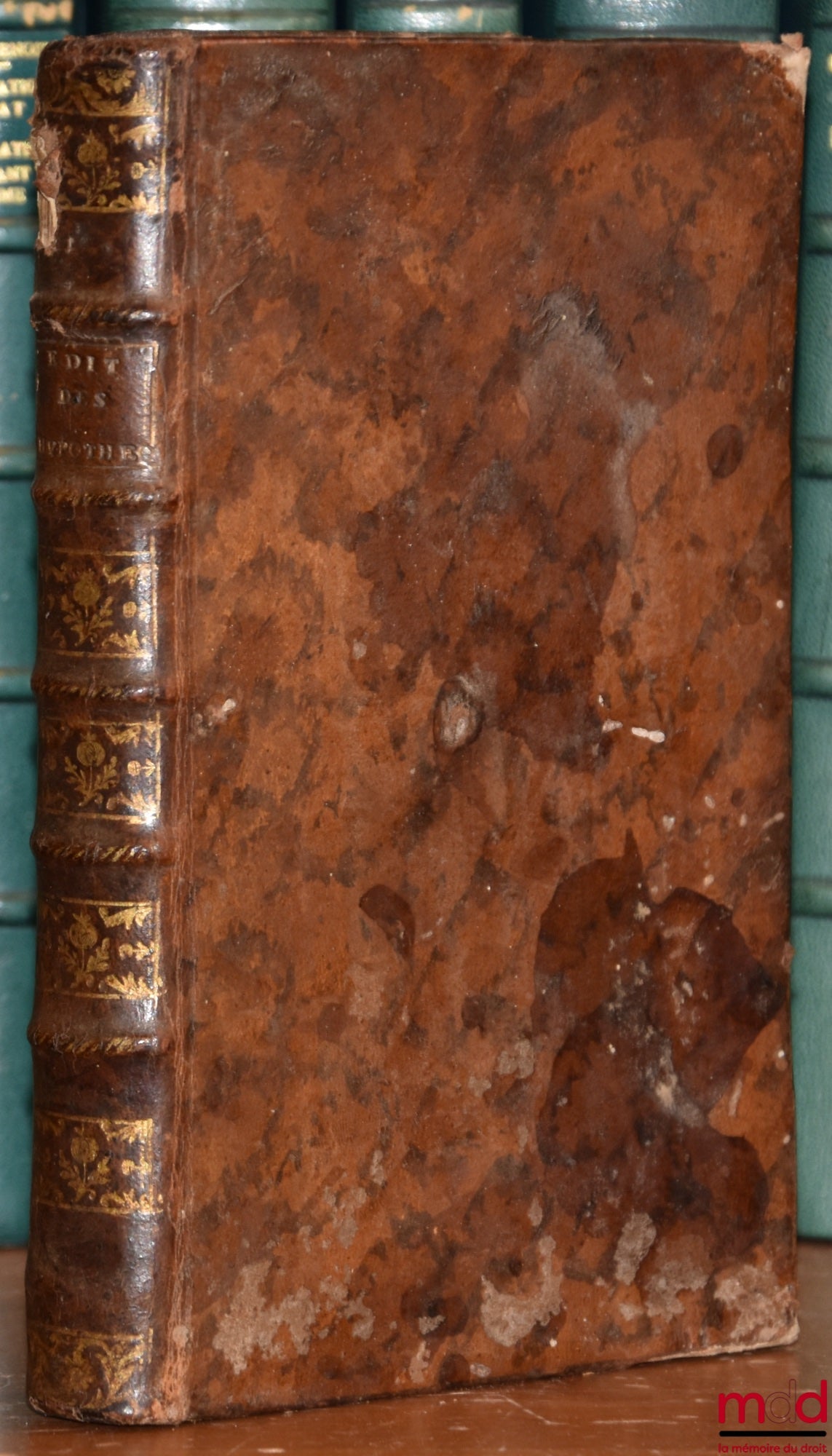 CORAIL DE SAINTE FOY (François) – QUESTIONS SUR L’ÉDIT DU MOIS DE JUIN 1771, ET AUTRES LOIX POSTÉRIEURES CONCERNANT LES HYPOTHÈQUES