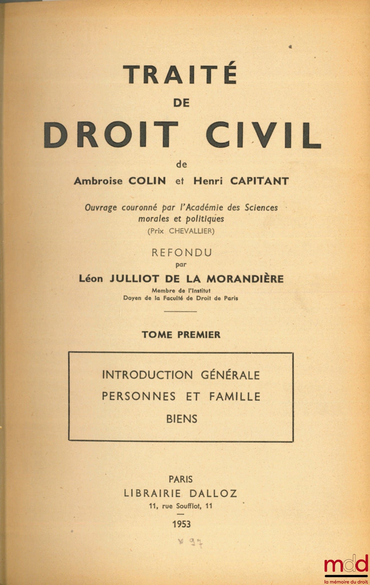 COLIN (Ambroise), CAPITANT (Henri) et JULLIOT DE LA MORANDIÈRE (Léon) – TRAITÉ DE DROIT CIVIL de A. C. et H. C. refondu par L. Julliot de la Morandière