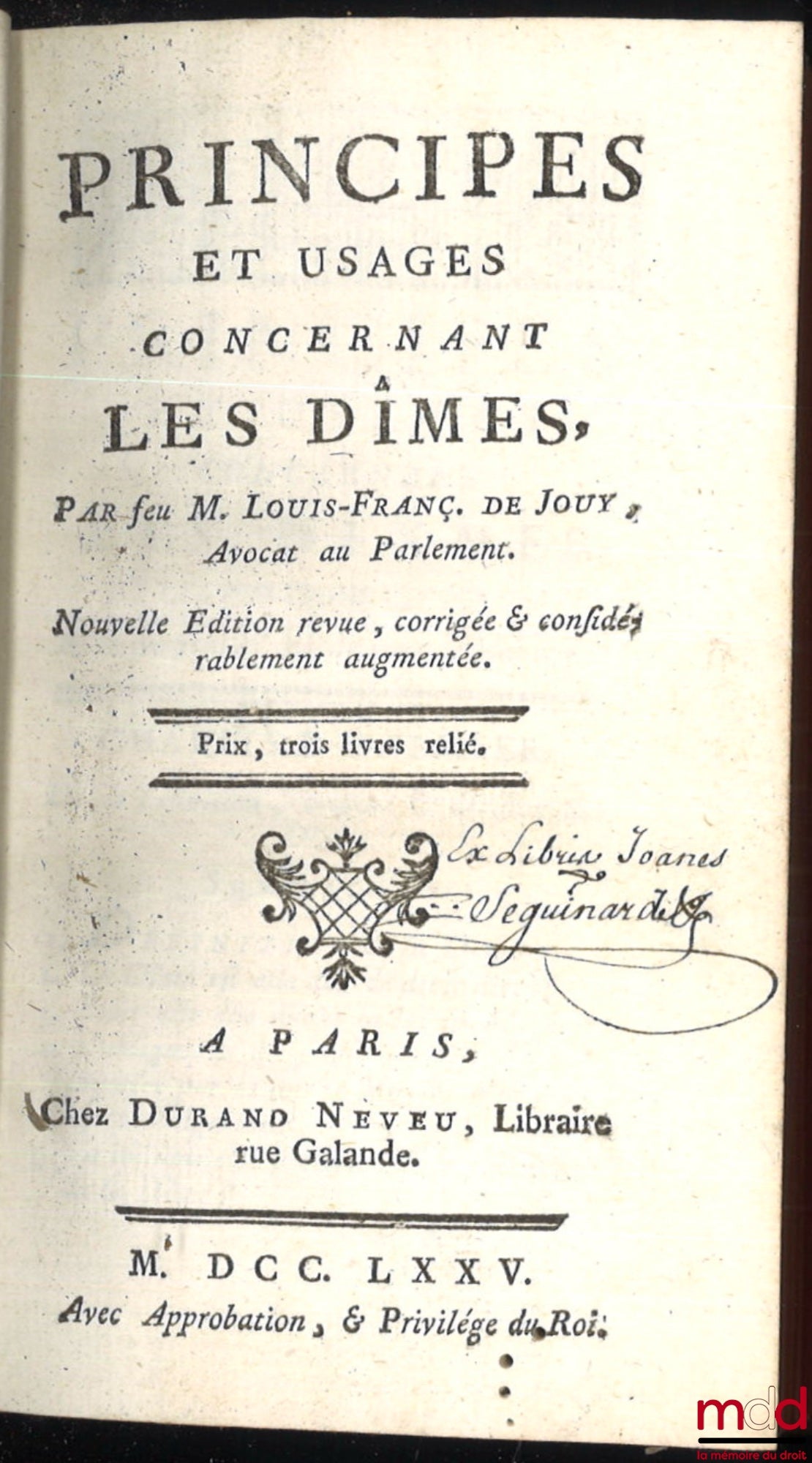 JOUY (Louis-François de) – PRINCIPLES AND USAGES CONCERNING TITHES, new ed., revised, corrected & considerably enlarged