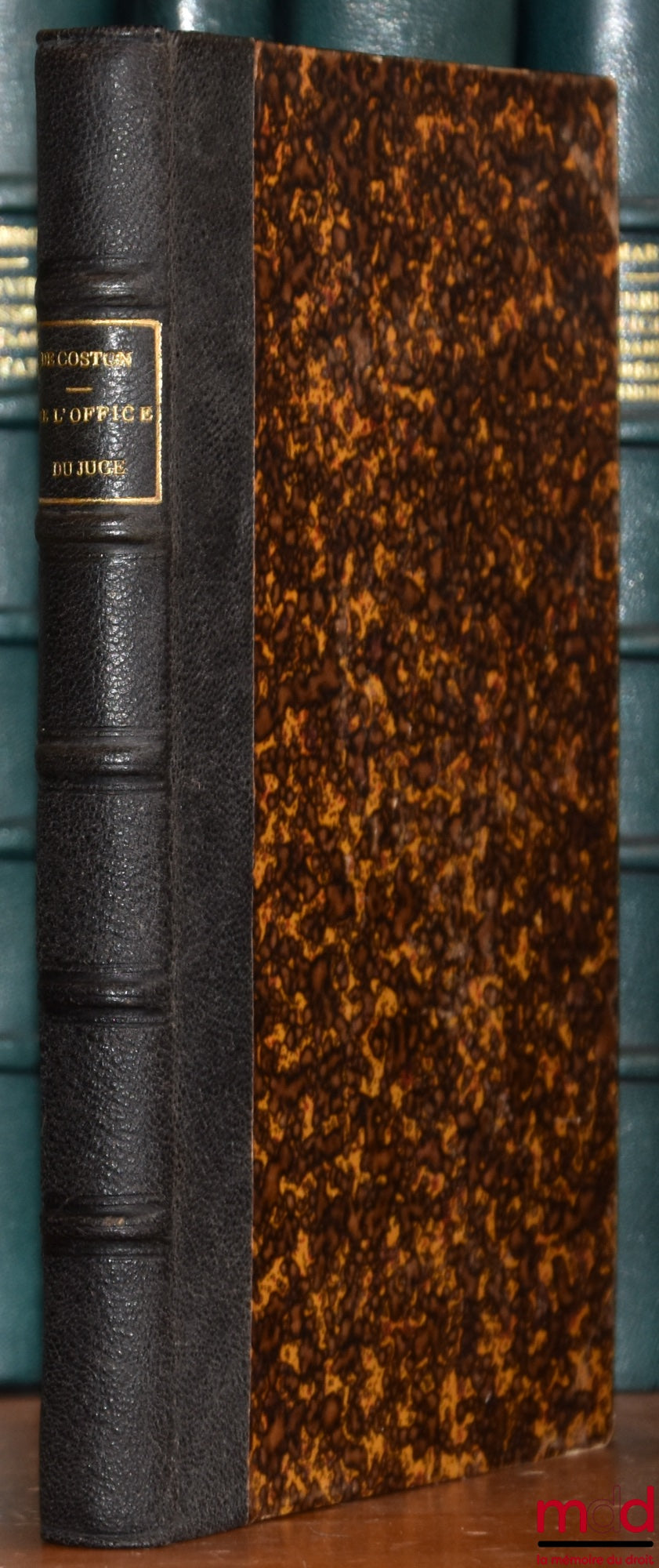 DE COSTON (Adhémar) – DE L’OFFICE DU JUGE EN MATIÈRE DE VENTES JUDICIAIRES D’IMMEUBLES DANS LE RENVOI DEVANT NOTAIRE OU LA RETENUE À LA BARRE & DANS L’ADJUDICATION. Ouvrage contenant : L’indication de la doctrine et de la jurisprudence, avec renvoi aux re