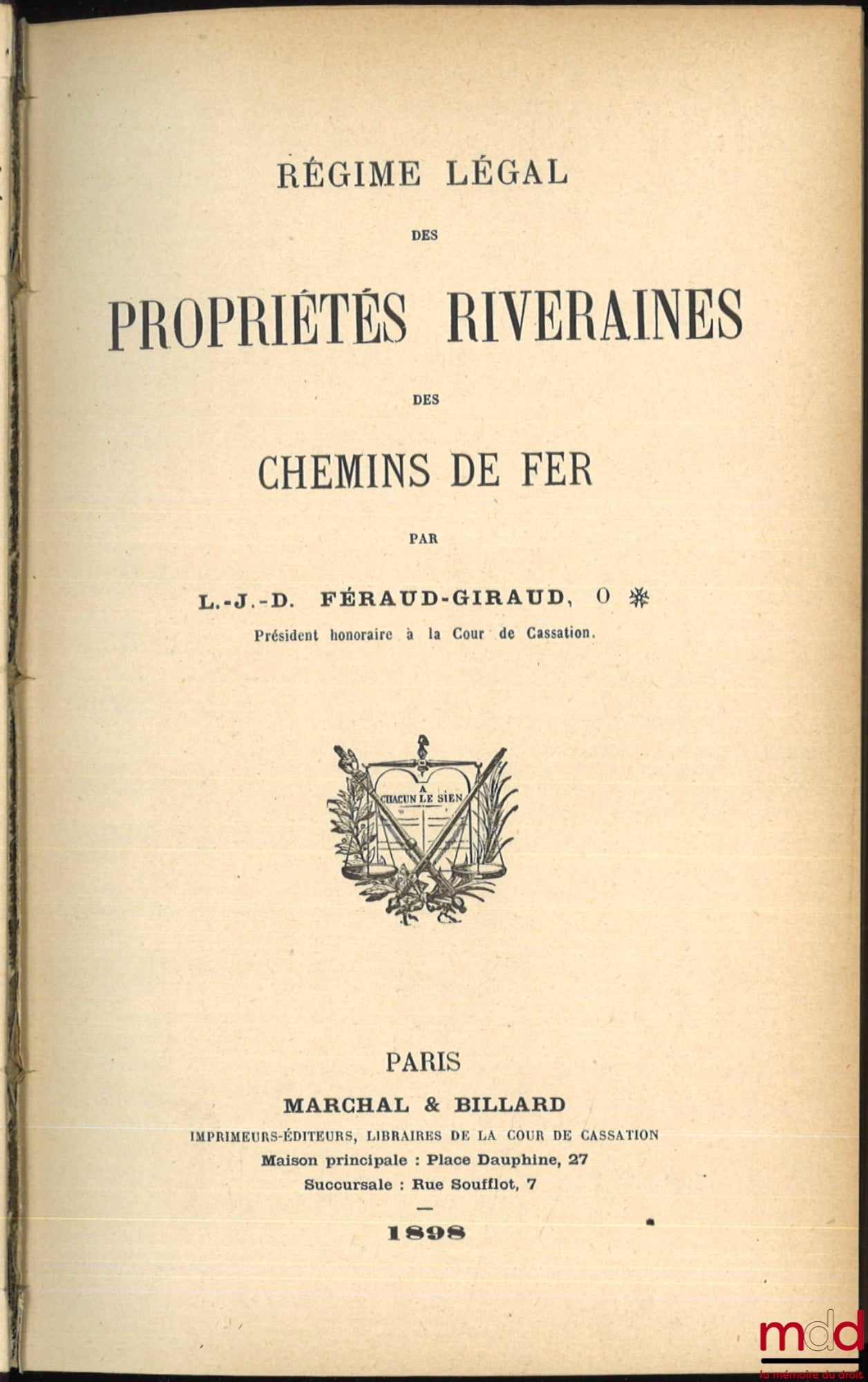 FÉRAUD-GIRAUD (L.-J.-D.) – LEGAL REGIME OF RIVINGS PROPERTIES ALONG RAILWAYS