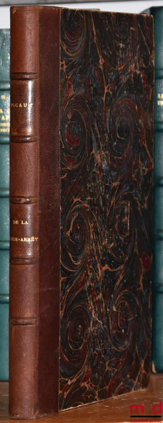 LE PICAUT (Louis) – ON ATTACHMENT, STOP OR OBJECTION, and especially with regard to PAYMENTS, PLEDGES OR WAGES