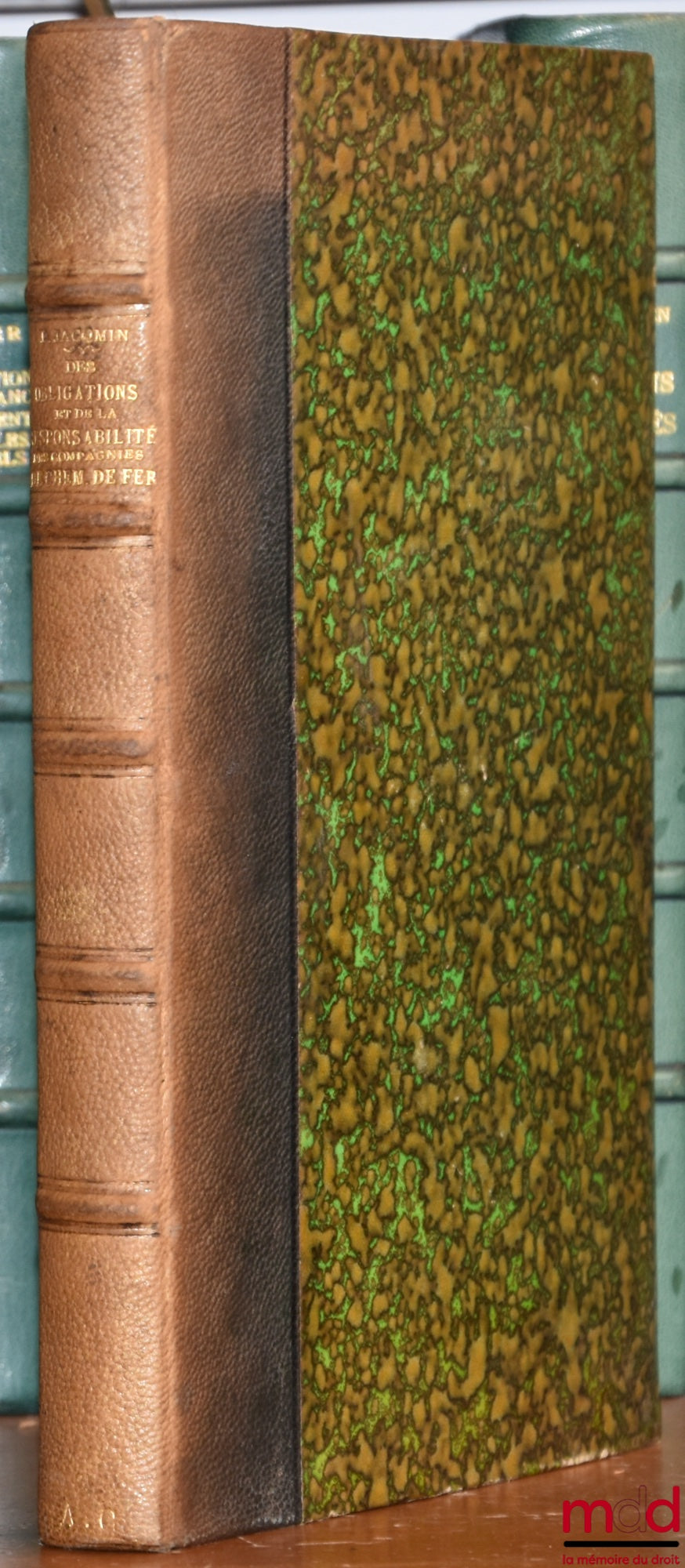 JACQMIN (Paul) – ON DEPOSITS (Roman Law); ON THE OBLIGATIONS AND LIABILITY OF RAILWAY COMPANIES IN MATTERS OF TRANSPORT (French Law), Doctoral Thesis