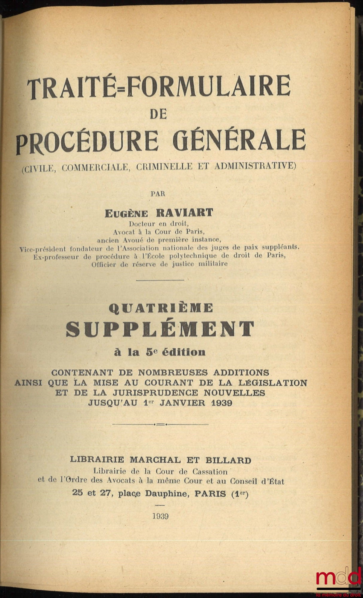 RAVIART (Guy) – TREATISE-FORM OF GENERAL PROCEDURE (CIVIL, COMMERCIAL, CRIMINAL AND ADMINISTRATIVE), 4th supplement to the 5th ed. containing numerous additions as well as updates to new legislation and case law up to