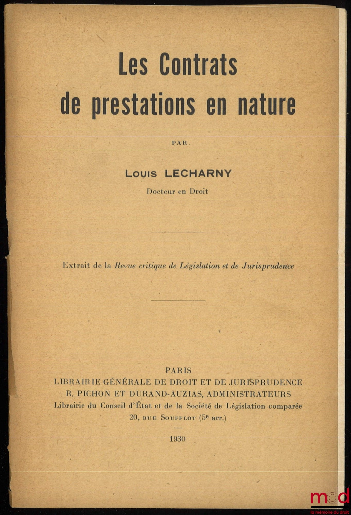 LÉCHARNY (Louis) – CONTRACTS FOR SERVICES IN KIND. Excerpt from the Critical Review of Legislation and Jurisprudence