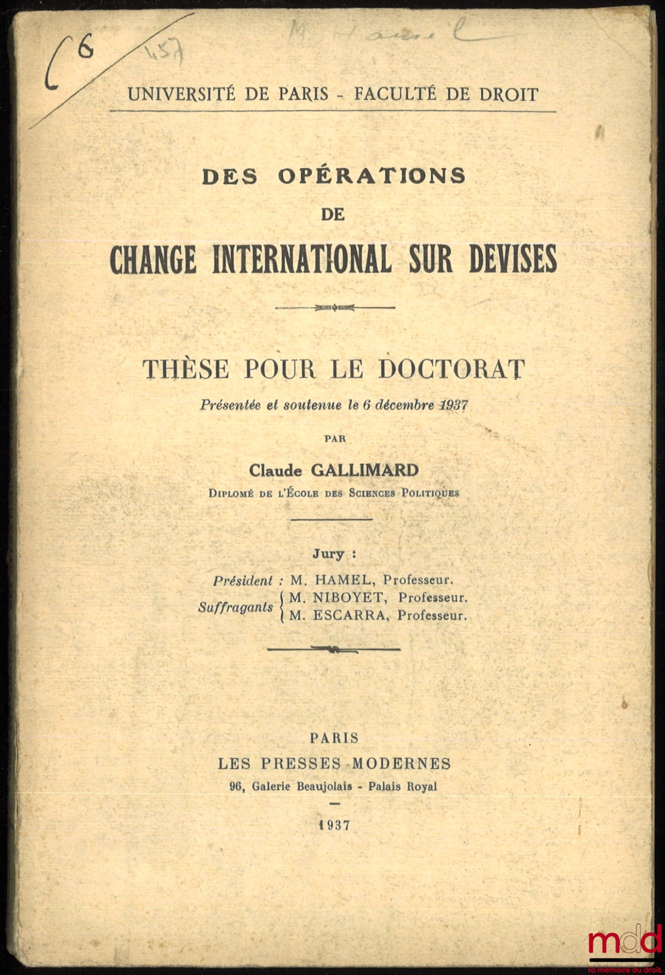 GALLIMARD (Claude) – INTERNATIONAL EXCHANGE OPERATIONS. Doctoral thesis presented and defended on December 6, 1937, (President: Mr. Hamel, Examiners: Mr. Niboyet and Mr. Escarra)