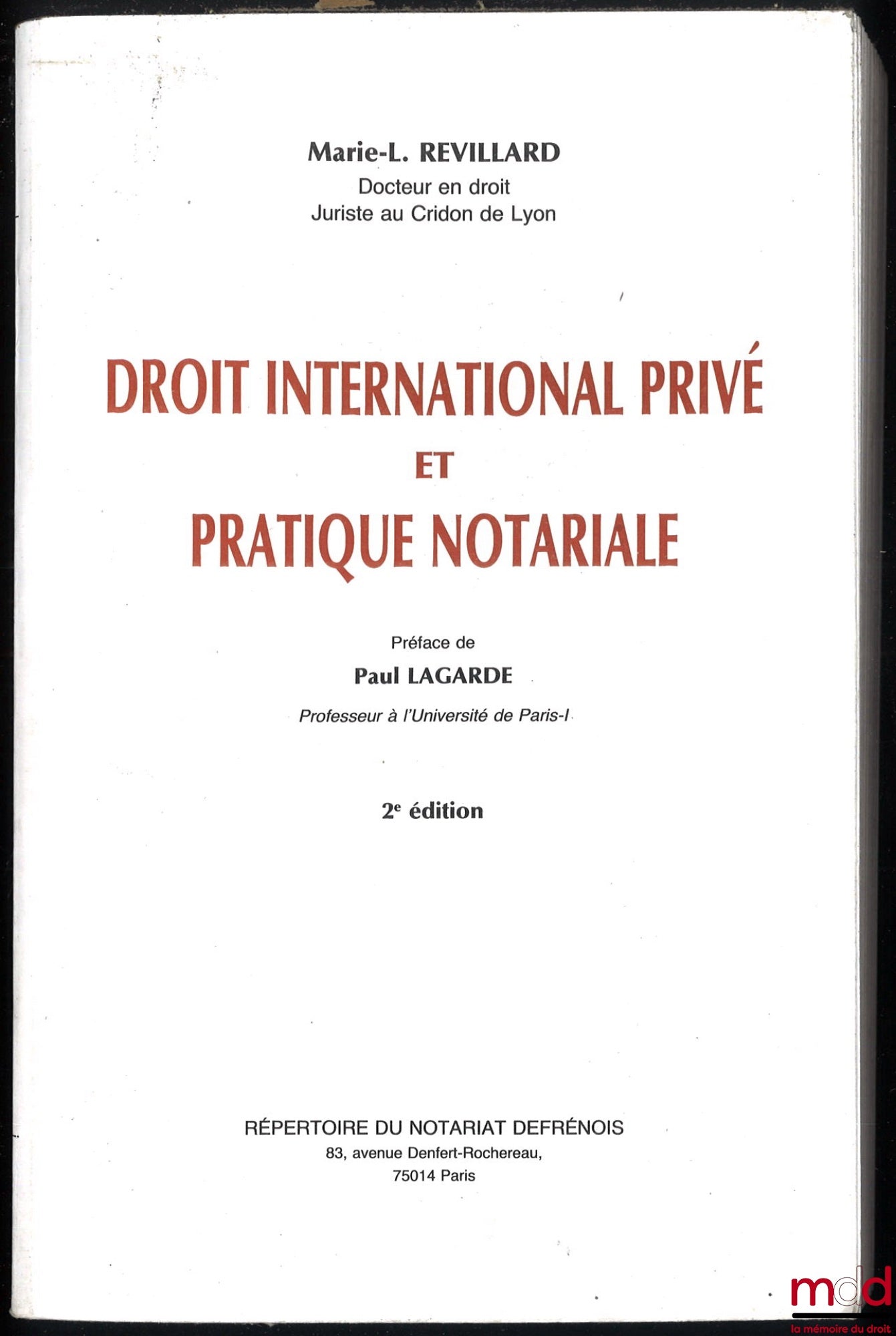 REVILLARD (Mariel) – PRIVATE INTERNATIONAL LAW AND NOTARIAL PRACTICE, 2nd ed., Preface by Paul Lagarde