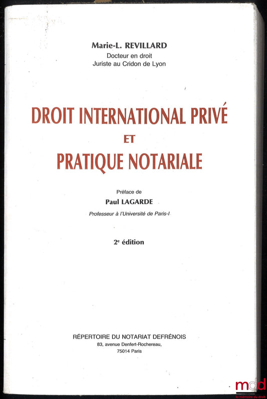 REVILLARD (Mariel) – PRIVATE INTERNATIONAL LAW AND NOTARIAL PRACTICE, 2nd ed., Preface by Paul Lagarde