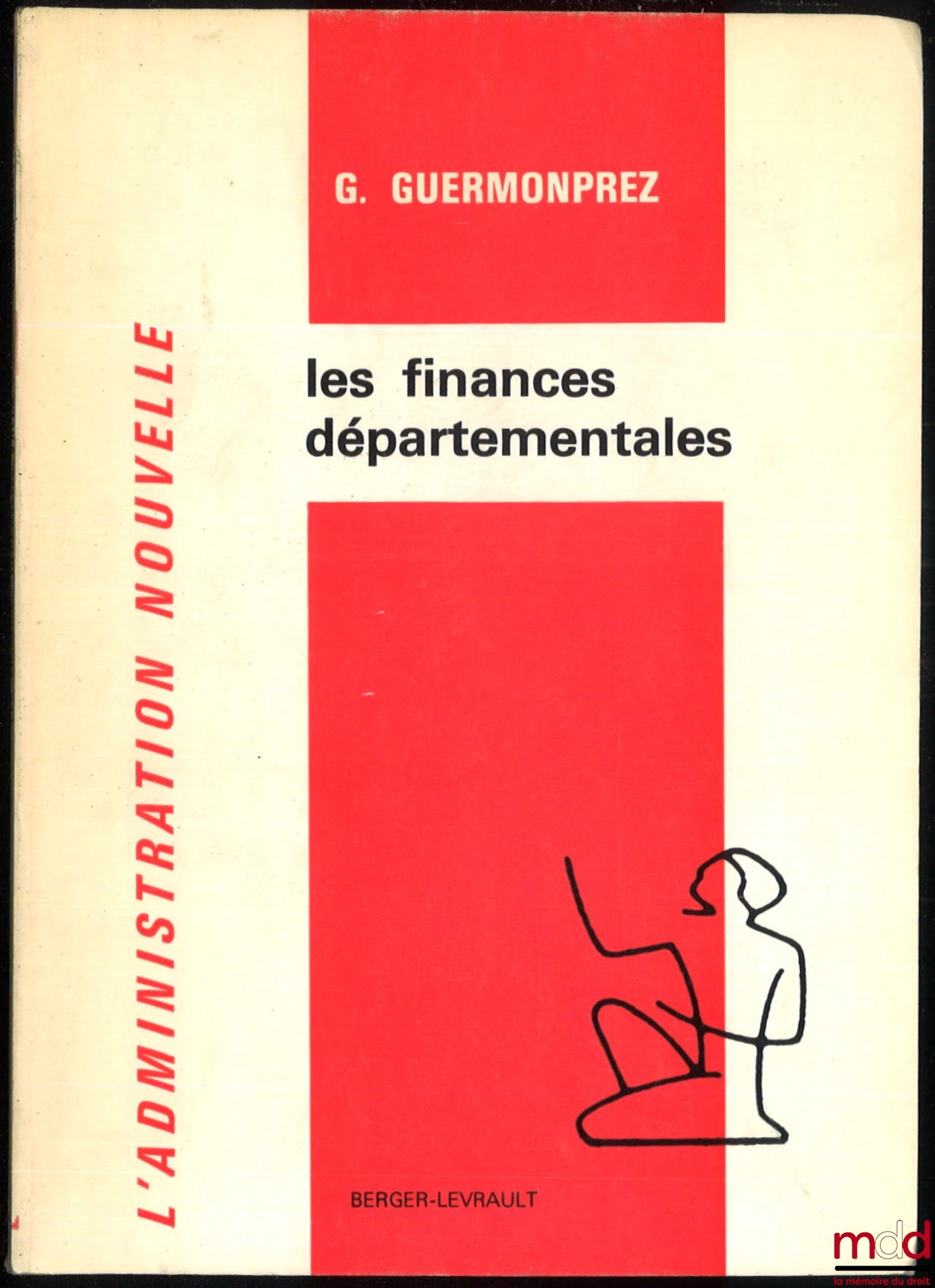 GUERMONPREZ (Georges) – DEPARTMENTAL FINANCES, coll. The New Administration