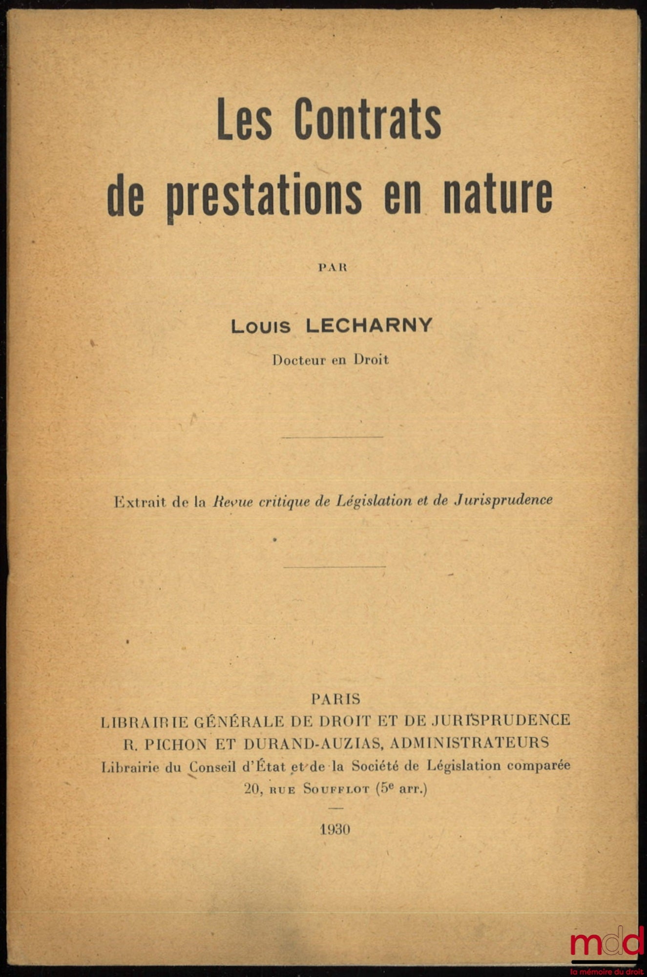 LÉCHARNY (Louis) – CONTRACTS FOR SERVICES IN KIND. Excerpt from the Critical Review of Legislation and Jurisprudence