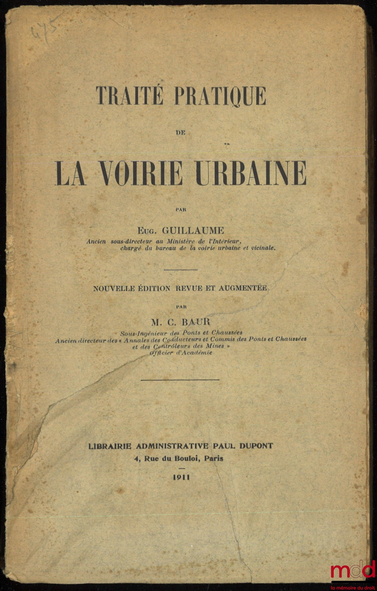 GUILLAUME (Eugène) – PRACTICAL TREATISE ON URBAN ROADS, new edition revised and augmented by MC BAUR