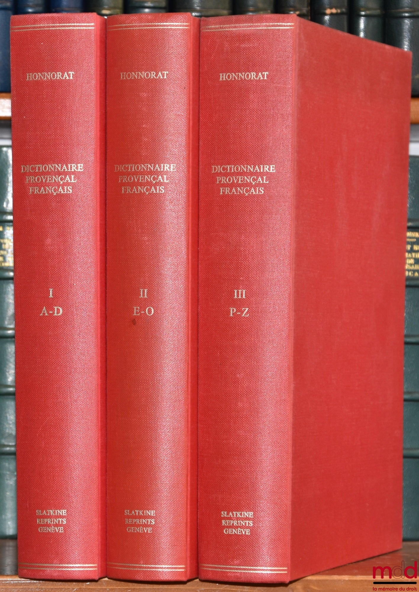 HONNORAT (Simon-Jude) – PROVENÇAL-FRENCH DICTIONARY OR DICTIONARY OF THE OLD AND MODERN OCCITAN LANGUAGE FOLLOWED BY A FRENCH-PROVENÇAL VOCABULARY