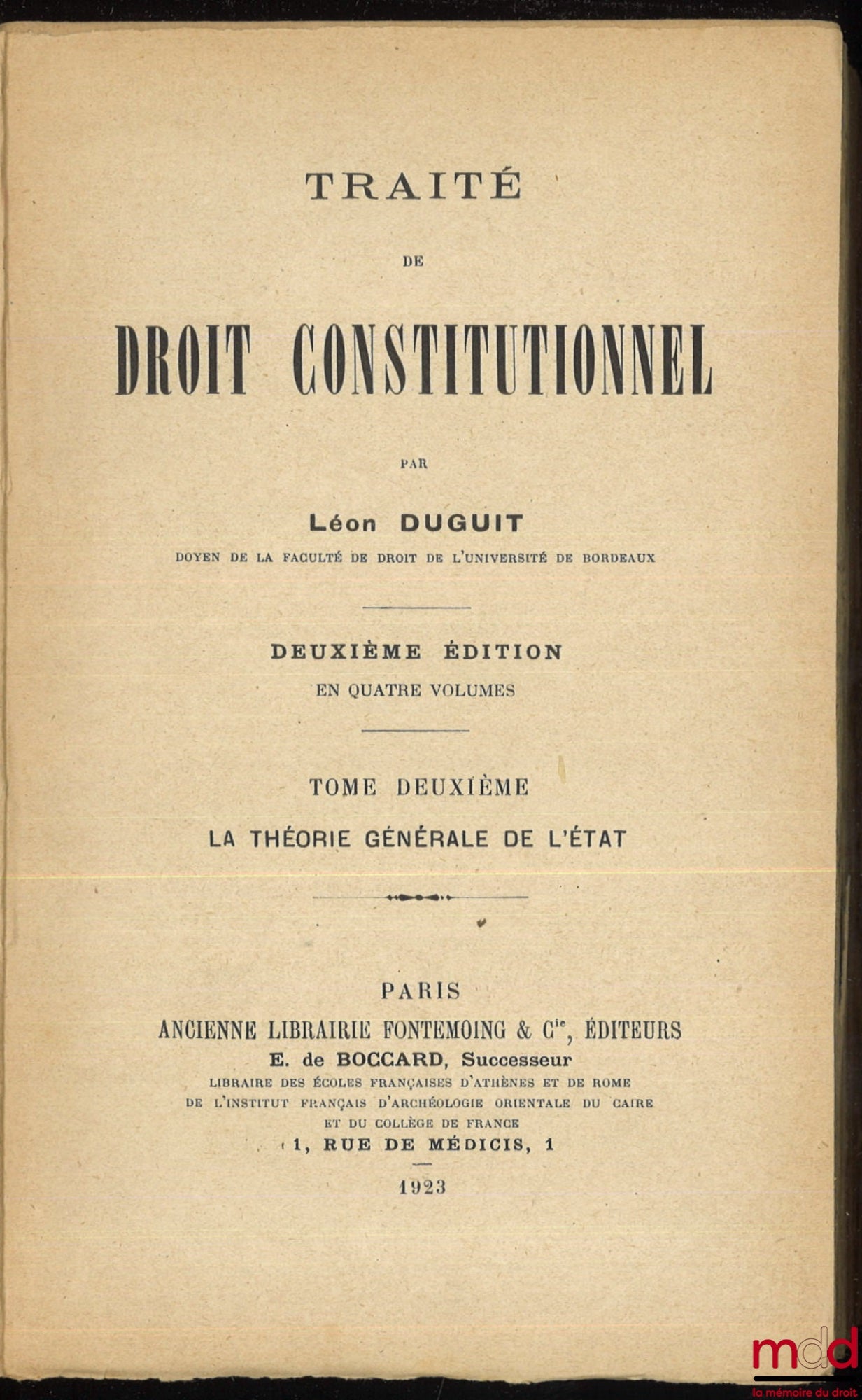 DUGUIT (Léon) – TRAITÉ DE DROIT CONSTITUTIONNEL : t. II [seul] : La théorie générale de l’état (2e éd.)