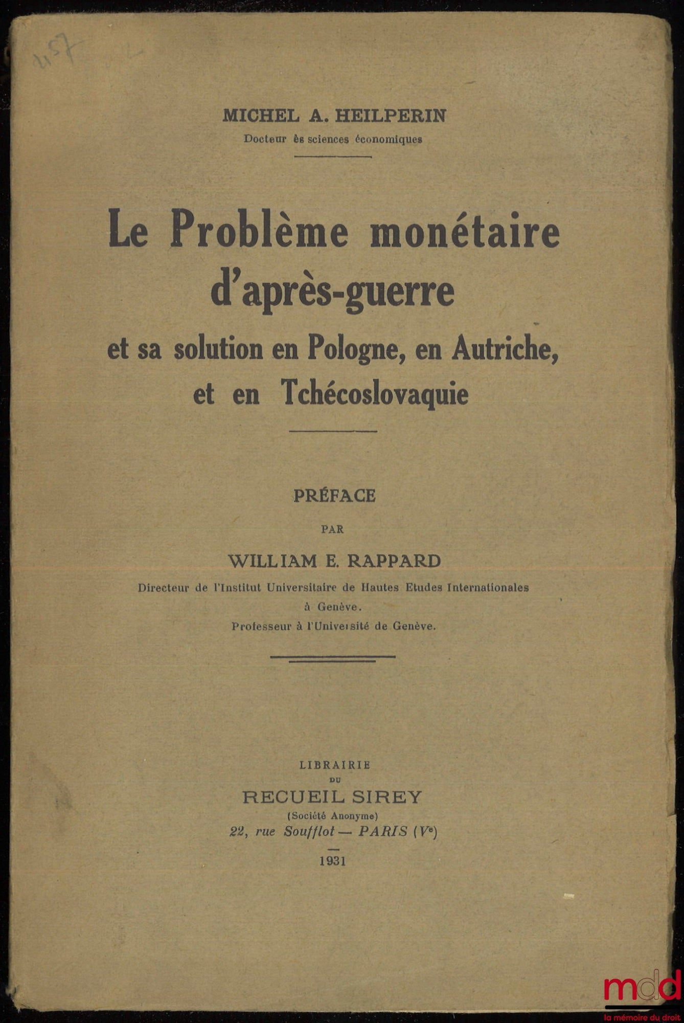 HEILPERIN (Michel A.) – THE POST-WAR MONETARY PROBLEM and its solution in Poland, Austria and Czechoslovakia, Preface by William E. Rappard