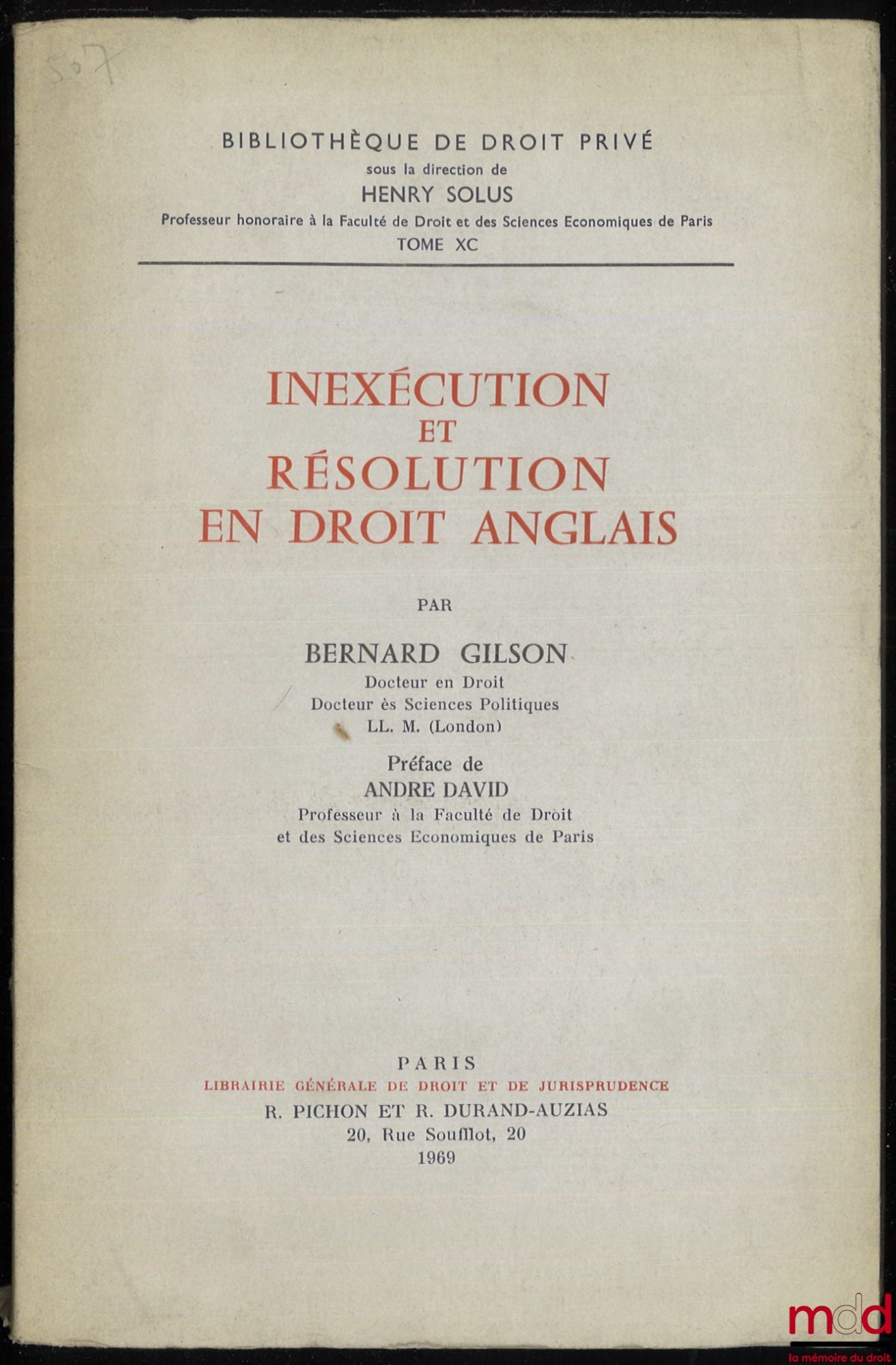 GILSON (Bernard) – NON-PERFORMANCE AND TERMINATION IN ENGLISH LAW, Preface by André David, Private Law Library, vol. XC