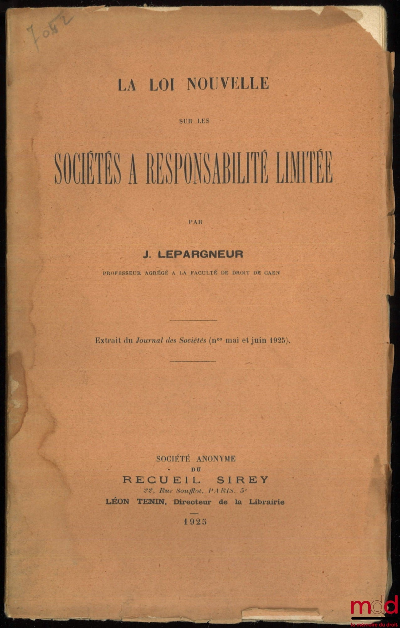 LEPARGNEUR (Jean) – THE NEW LAW ON LIMITED LIABILITY COMPANIES, Extract from the Journal des Sociétés (May and June 1925)