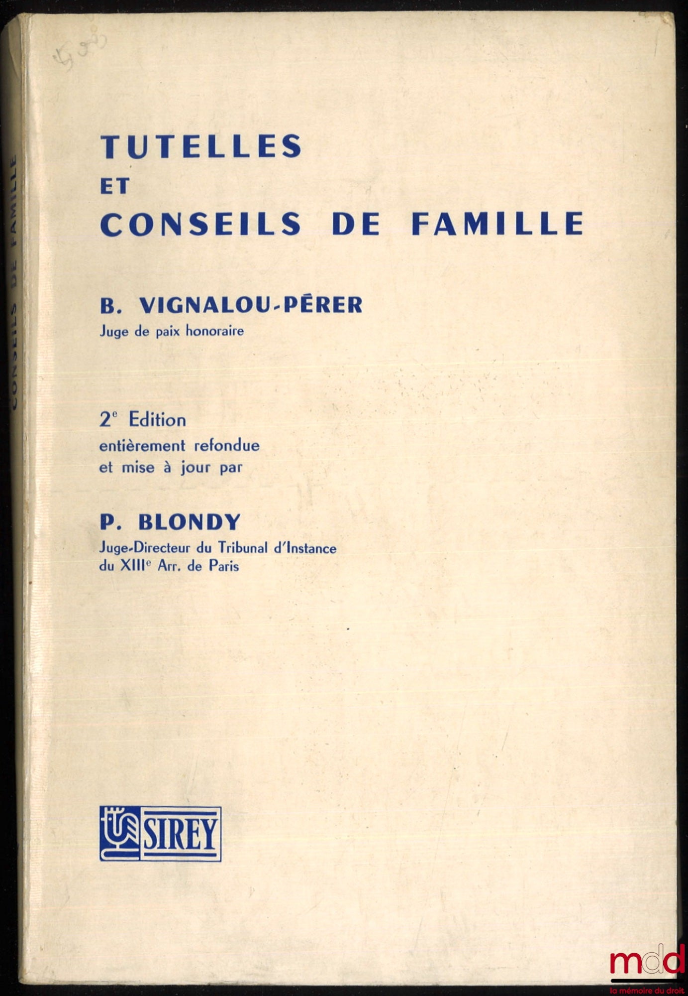 VIGNALOU-PÉRER (Barthélémy Antoine Basile), BLONDY (Pierre) – TUTELLES ET CONSEILS DE FAMILLE, 2e éd.
